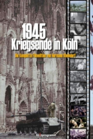 1945 - Kriegsende in Köln, 2 DVDs