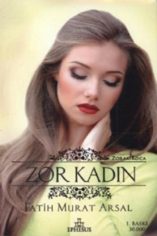 Zor Kadin