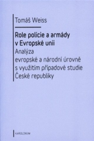Role policie a armády v Evropské unii