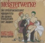 Meisterwerke - Auszüge aus Die Dreigroschenoper, Mahagonny, Die Sieben Todsünden, Der Jasager, 2 Audio-CDs