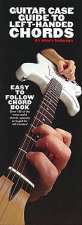 Guitar Case Guide to Left Handed Chords