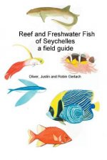 Reef and Freshwater Fish of Seychelles