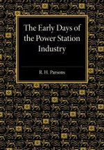 Early Days of the Power Station Industry