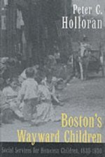 Boston's Wayward Children