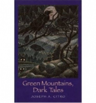 Green Mountains Dark Tales