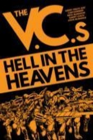 V.C.s: Hell in the Heavens