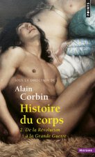 Histoire Du Corps: Tome 2 De La Revoluti