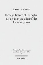Significance of Exemplars for the Interpretation of the Letter of James