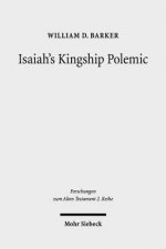 Isaiah's Kingship Polemic