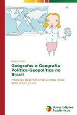 Geografos e Geografia Politica-Geopolitica no Brasil
