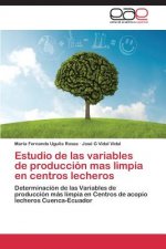 Estudio de las variables de produccion mas limpia en centros lecheros