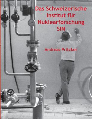 Schweizerische Institut fur Nuklearforschung SIN