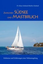 Zwischen Südsee und Mastbruch