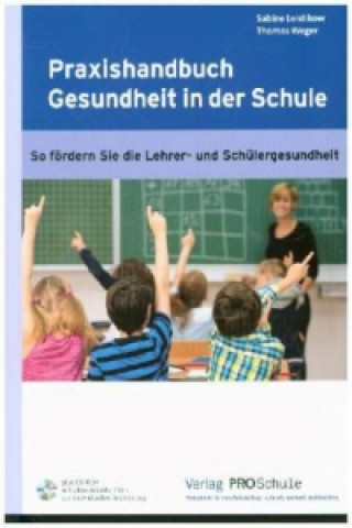 Praxishandbuch Gesundheit in der Schule, inkl. CD-ROM