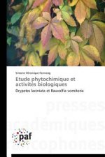 Etude Phytochimique Et Activites Biologiques