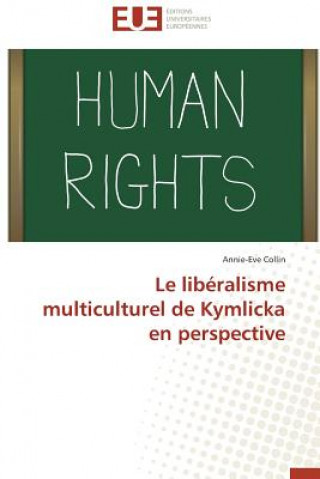Le Lib ralisme Multiculturel de Kymlicka En Perspective