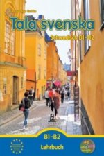 Tala svenska - Schwedisch B1-B2, m. 2 Audio-CD, m. 1 Buch