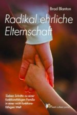 Radikal ehrliche Elternschaft