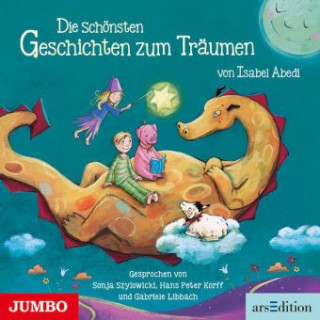 Die schönsten Geschichten zum Träumen, 1 Audio-CD