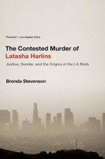 Contested Murder of Latasha Harlins