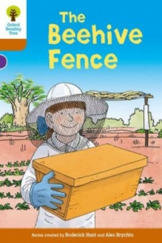 Oxford Reading Tree Biff, Chip and Kipper Stories Decode and Develop: Level 8: The Beehive Fence (Roderick Hunt)(Puha kötésű)