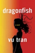 Dragonfish - A Novel
