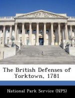 The British Defenses of Yorktown, 1781