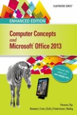 Enhanced Computer Concepts and Microsoft (R)Office 2013 Illustrated