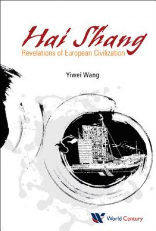 Hai Shang, Elegy Of The Sea: Revelations Of European Civilization