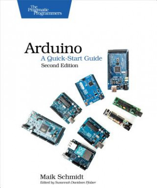 Arduino - A Quick Start Guide 2e