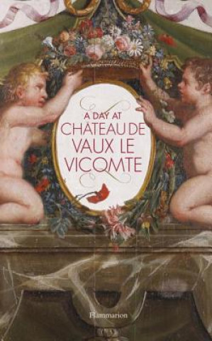 Day at Chateau de Vaux le Vicomte