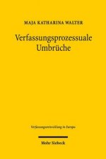 Verfassungsprozessuale Umbruche