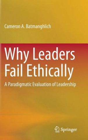 Why Leaders Fail Ethically