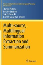 Multi-source, Multilingual Information Extraction and Summarization
