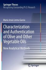 Characterization and Authentication of Olive and Other Vegetable Oils