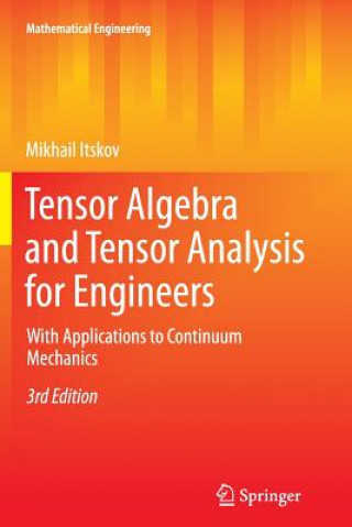 Tensor Algebra and Tensor Analysis for Engineers