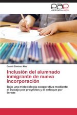 Inclusion del alumnado inmigrante de nueva incorporacion