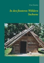 In den finsteren Waldern Sachsens