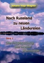 Nach Russland zu neuen Landereien. Band 1