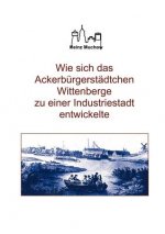 Wie sich das Ackerburgerstadtchen Wittenberge zu einer Industriestadt entwickelte
