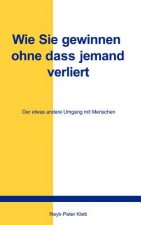 Wie Sie gewinnen, ohne dass jemand verliert