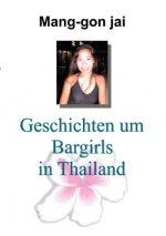 Geschichten um Bargirls in Thailand