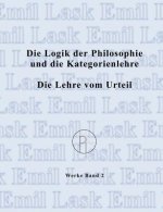 Logik der Philosophie und die Kategorienlehre / Die Lehre vom Urteil