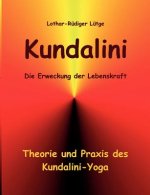 Kundalini - Die Erweckung der Lebenskraft