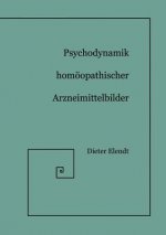 Psychodynamik Homoeopathischer Arzneimittelbilder