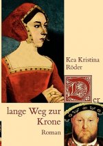 lange Weg zur Krone