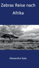 Zebras Reise nach Afrika