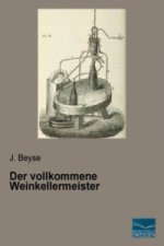 Der vollkommene Weinkellermeister