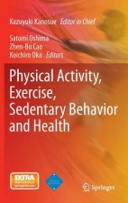 Physical Activity, Exercise, Sedentary Behavior and Health