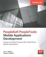 PeopleSoft PeopleTools: Mobile Applications Development (Oracle Press)